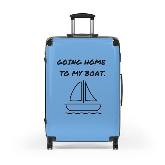 GOING HOME TO MY BOAT Suitcase