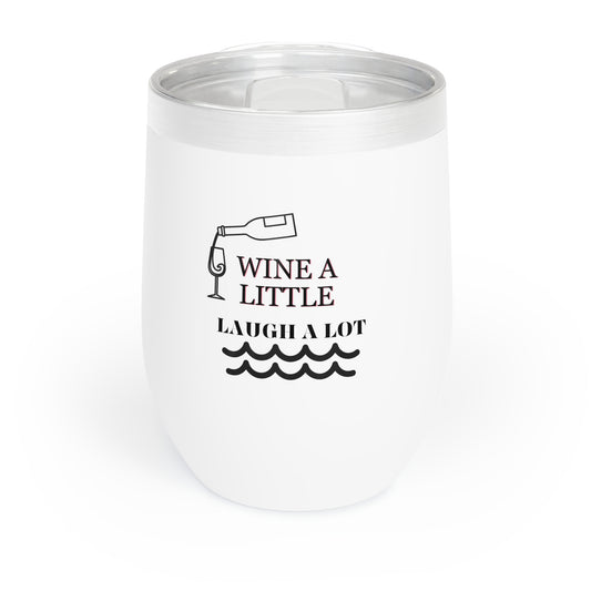 LAUGH A LOT Chill Wine Tumbler