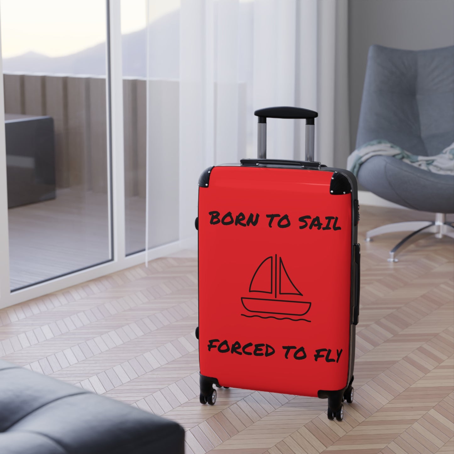 BORN TO SAIL FORCED TO FLY Suitcase