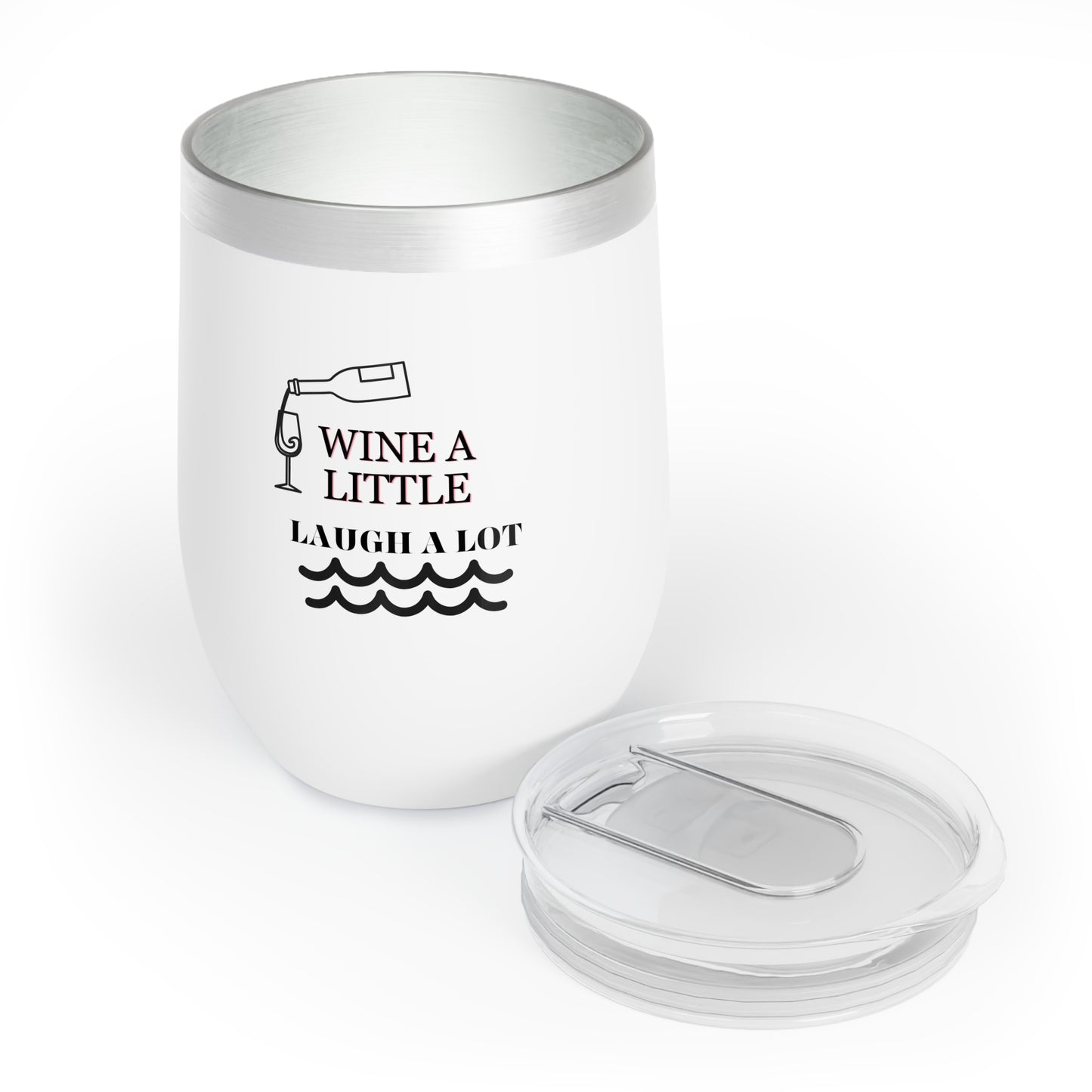 LAUGH A LOT Chill Wine Tumbler