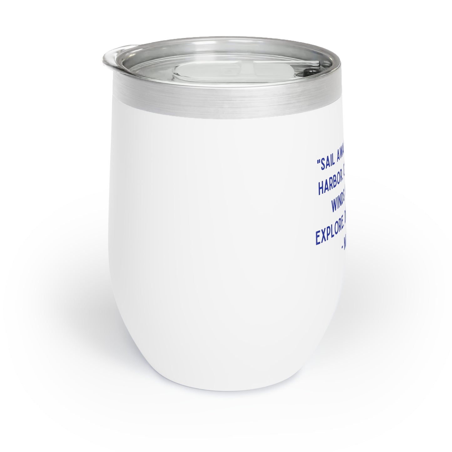 Mark Twain Quote Chill Wine Tumbler